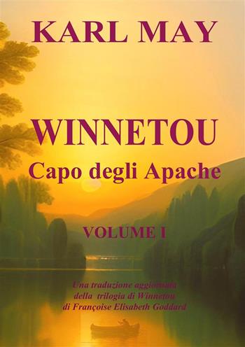 Winnetou. Capo degli Apache. Vol. 1 - Karl May - Libro StreetLib 2023 | Libraccio.it