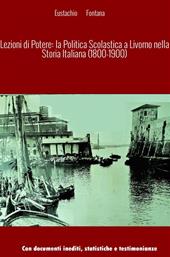 Lezioni di potere: la politica scolastica a Livorno nella storia italiana