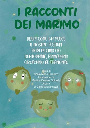 I racconti dei Marimo. Liberi come un pesce-Il nostro festival-Fiori di ghiaccio-Bentornata, primavera!-Girotondo al tramonto. Ediz. integrale - Sonia Maria Bizzarro - Libro StreetLib 2023 | Libraccio.it