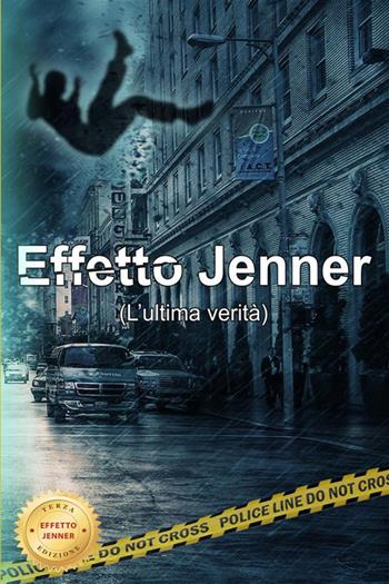Effetto Jenner (l'ultima verità). Nuova ediz. - Cristiano De Liberato - Libro StreetLib 2023 | Libraccio.it