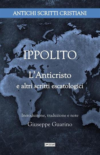 L'anticristo e altri scritti escatologici - Ippolito Di Roma - Libro StreetLib 2023 | Libraccio.it