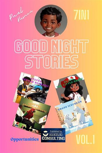 Good night stories. Opportunities. Career dreams: discover what you can become!. Vol. 1 - Paul Kumou - Libro StreetLib 2023 | Libraccio.it