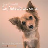 Libraccio La fedeltà del cane (audiolibro)