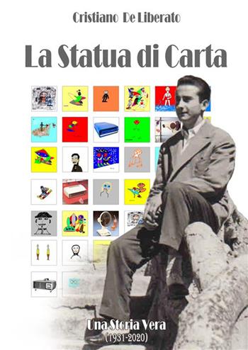 La statua di carta. Nuova ediz. - Cristiano De Liberato - Libro StreetLib 2023 | Libraccio.it
