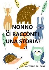 Nonno ci racconti una storia?