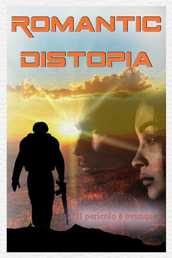 Romantic Distopia. Vol. 2: Il pericolo è ovunque - Cristiano De Liberato - Libro StreetLib 2023 | Libraccio.it