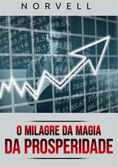 O milagre da magia da prosperidade