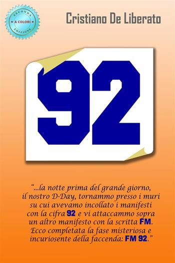 92. Nuova ediz. - Cristiano De Liberato - Libro StreetLib 2023 | Libraccio.it