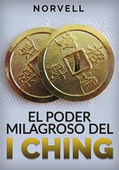 El poder milagroso del I Ching