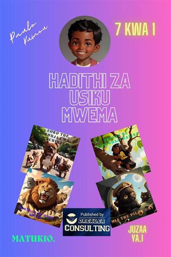 Hadithi za Usiku Mwema. Matukio. Vol. 1 - Paul Kumou - Libro StreetLib 2023 | Libraccio.it