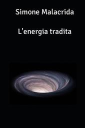 L'energia tradita