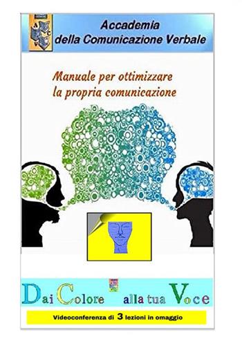 Manuale per ottimizzare la propria comunicazione  - Libro StreetLib 2023, Frutto del pensiero | Libraccio.it