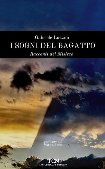 I sogni del Bagatto. Racconti del mistero - Gabriele Luzzini - Libro StreetLib 2023 | Libraccio.it