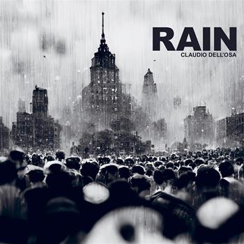 Rain. Ediz. italiano e inglese - Claudio Dell'Osa - Libro StreetLib 2023 | Libraccio.it