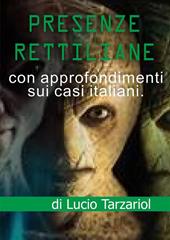 Presenze rettiliane. La presenza rettiliana nel mondo e in Italia