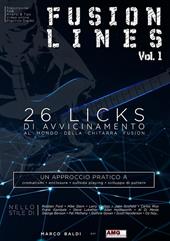 Fusion lines. Vol. 1: 26 licks di avvicinamento al mondo della chitarra fusion