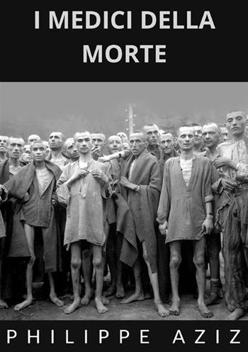 I medici della morte - Philippe Aziz - Libro StreetLib 2024 | Libraccio.it