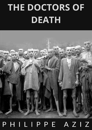 The doctors of death - Philippe Aziz - Libro StreetLib 2024 | Libraccio.it