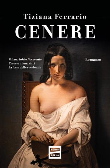 Cenere - Tiziana Ferrario - Libro Fuoriscena 2024 | Libraccio.it