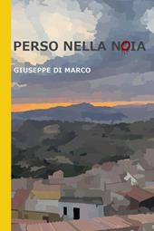 Perso nella noia
