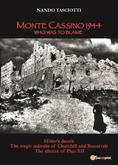 Monte Cassino 1944, who was to blame