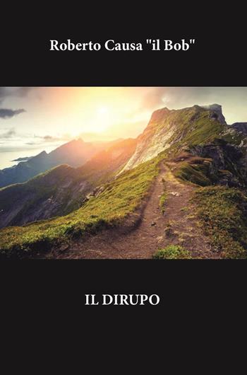 Il dirupo - Roberto Causa - Libro Youcanprint 2023 | Libraccio.it
