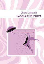 Lascia che piova