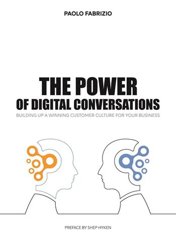 The power of digital conversations - Paolo Fabrizio - Libro Youcanprint 2023 | Libraccio.it