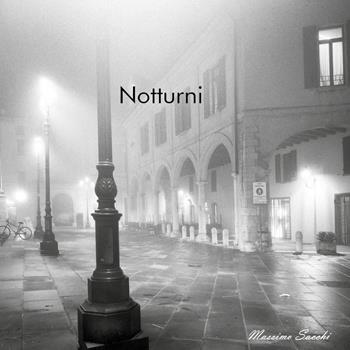 Notturni. Ediz. illustrata - Massimo Sacchi - Libro Youcanprint 2023 | Libraccio.it