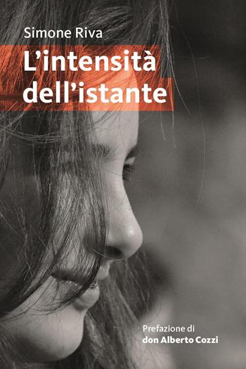 L'intensità dell'istante - Simone Riva - Libro Youcanprint 2023 | Libraccio.it