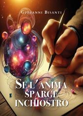 Se l'anima sparge inchiostro