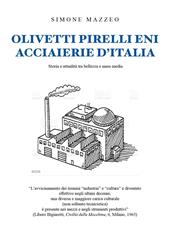 Olivetti, Pirelli, ENI, Acciaierie d'Italia. Storia e attualità tra bellezza e mass media