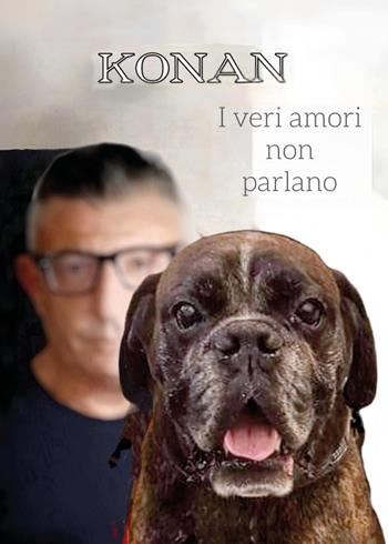 Konan. I veri amori non parlano - Stefano De Pascale - Libro Youcanprint 2024 | Libraccio.it