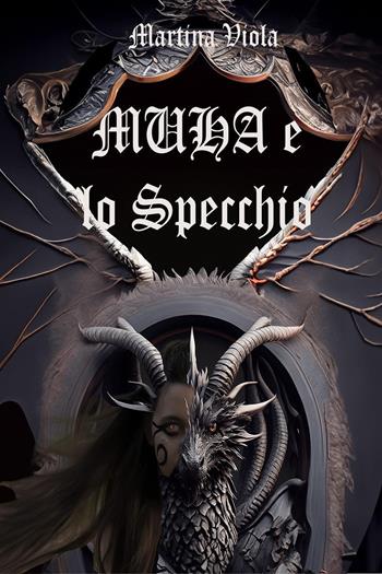 Muha e lo specchio - Martina Viola - Libro Youcanprint 2023 | Libraccio.it