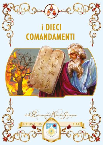 I dieci comandamenti - Leonardo M. Pompei - Libro Youcanprint 2023 | Libraccio.it
