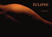Éclipse. Ediz. illustrata