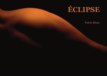 Éclipse. Ediz. illustrata - Fabio Rizzo - Libro Youcanprint 2023 | Libraccio.it