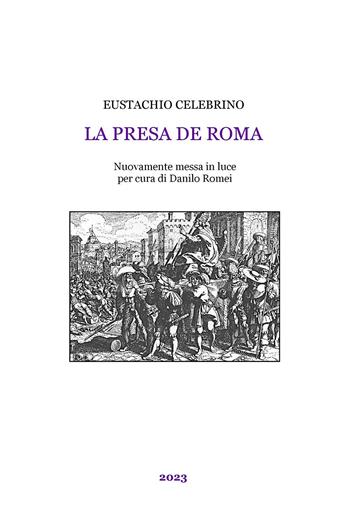 La presa de Roma - Eustachio Celebrino - Libro Youcanprint 2023 | Libraccio.it