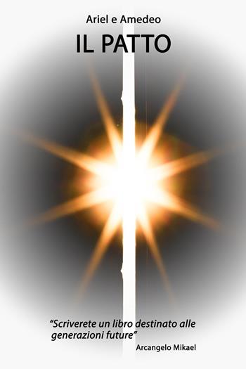 Il patto - Ariel e Amedeo - Libro Youcanprint 2024 | Libraccio.it