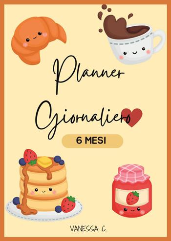 Planner giornaliero. 6 mesi  - Libro Youcanprint 2023 | Libraccio.it