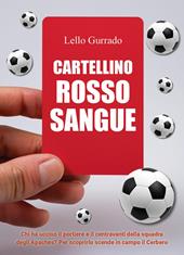 Cartellino rosso sangue