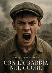 Con la rabbia nel cuore