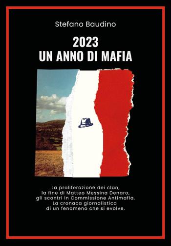 2023. Un anno di mafia - Stefano Baudino - Libro Youcanprint 2023 | Libraccio.it