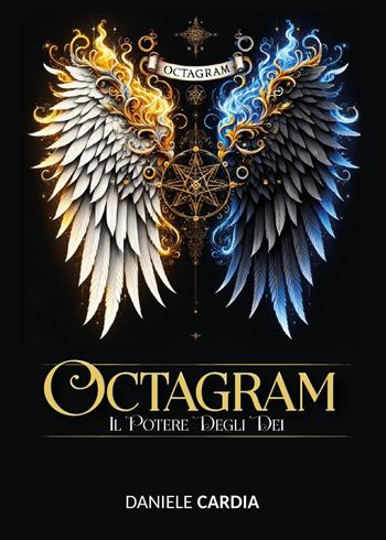 Octagram. Il potere degli dei - Daniele Cardia - Libro Youcanprint 2024 | Libraccio.it
