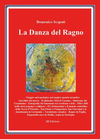 La danza del ragno - Domenico Scapati - Libro Youcanprint 2024 | Libraccio.it