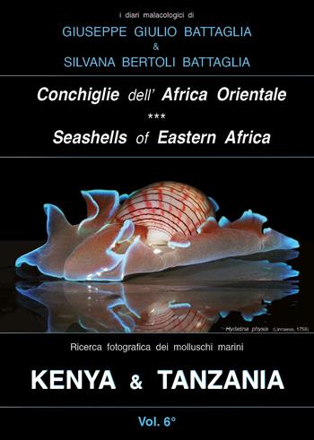 Conchiglie dell'Africa Orientale - Giuseppe Giulio Battaglia, Silvana Bertoli Battaglia - Libro Youcanprint 2024 | Libraccio.it