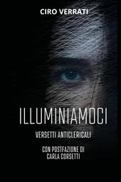 Illuminiamoci. Versetti anticlericali
