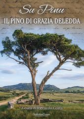 Su Pinu. Il pino di Grazia Deledda