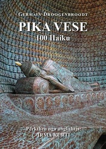 Pika vese. 100 haiku - Germain Droogenbroodt - Libro Youcanprint 2024 | Libraccio.it
