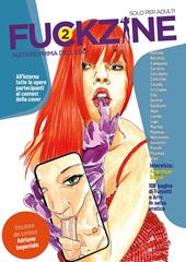 Fuckzine. Agitare prima dell'uso. Vol. 2